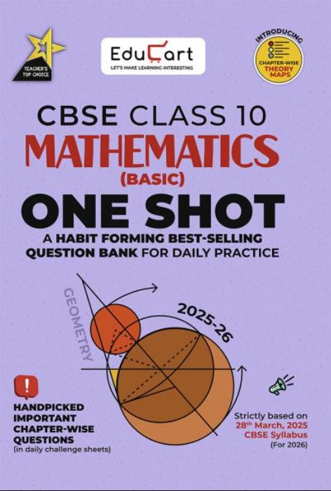 Educart One-shot Mathematics Basic CBSE Class 10 Question Bank of 2025-26 (Strictly for 2026 Boards)